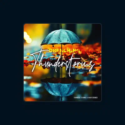 Listen to Thunder Storms & Rain Sounds, watch music videos, read bio, see tour dates & more!