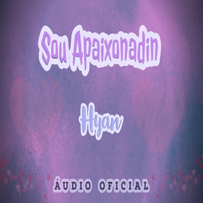 Apaixonadin (feat. Hyan) - Single