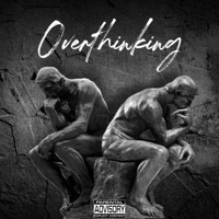 Overthinking - Single - DesDeTrap