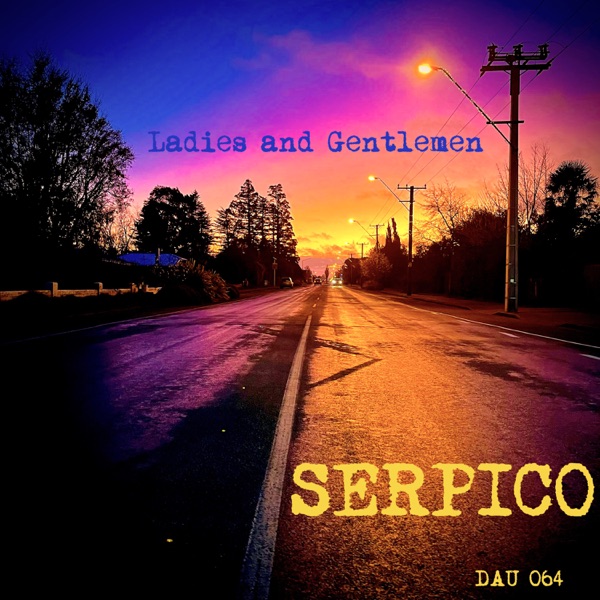 Ladies and Gentlemen..Serpico - EP