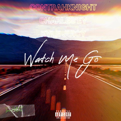 Watch Me Go - Single