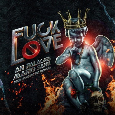 Fuck Love (feat. mario santi) - Single