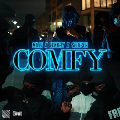 Comfy (feat. Milli & Sluiper) - Single