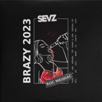 Brazy 2023 - Single - Sevz & Roc Meiniac