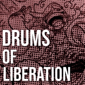 Drums of Liberation TheManBeHisLa
