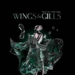 Wings and Gills (feat. Corey Angel) - EP