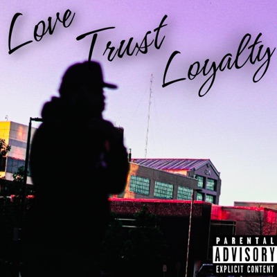 Love Trust Loyalty - Single