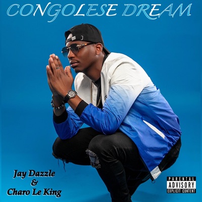 CONGOLESE DREAM (feat. Charo Le King) - Single