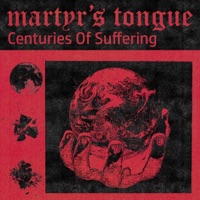 Centuries of Suffering (feat. Juanky) - Single - Martyr's Tongue
