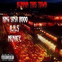 Runnin This Town (feat. A.K.S & MenaceOfficial) - Single - King Sosa 8000