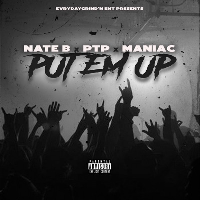 Put Em' Up (feat. PTP & Man!ac) - Single