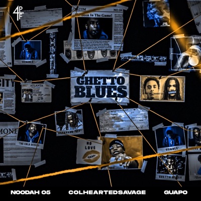 Ghetto Blues (feat. Noodah05 & Guapo) - Single