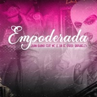 Empoderada - Single - Juan Ghand, MC LC DA FÉ & Raphaelz