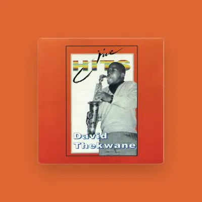 Listen to David Thekwane, watch music videos, read bio, see tour dates & more!