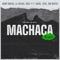 Machaca Regia (feat. Dardd, Jozue & Don Bustos) - Lil Benjas, Doble P Ache Ene & Danny Brasco lyrics