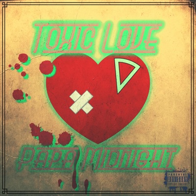 Toxic Love - Single