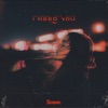 I Need You - Single