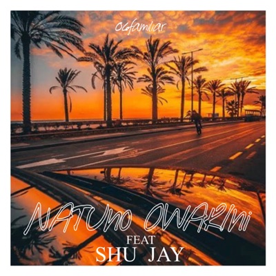 Natuno Owarini (feat. Shu & Jay) - Single