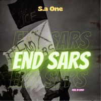 End Sars - Single - S.A One