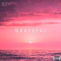 Grateful (feat. Rarri Rel & Vorni) - Single - Various Layerz