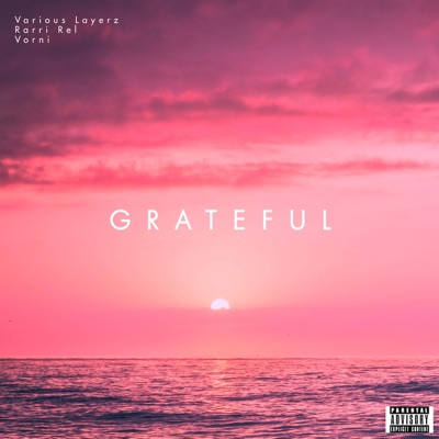 Grateful (feat. Rarri Rel & Vorni) - Single