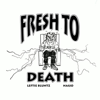 Fresh to Death (feat. Nasjo) - Single