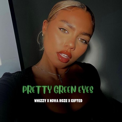 Pretty Green Eyes (feat. Nova Roze & Gifted) - Single