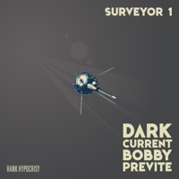 Dark Current (Surveyor 1) - Single - Bobby Previte