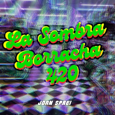 La Sombra Borracha 420 - Single