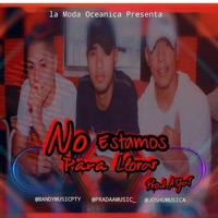No Tamo' Pa' Llora' (feat. El Bandy & Pradaa Music) - Single - Joshu Music