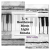 Beethoven : Piano Sonata No.14 In C Sharp Minor Op.27 - II. 'Moonlight' - Mother’s Lullaby