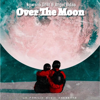 Over the moon (feat. Angel Bidaa) - Single