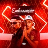 Embassação (feat. Dj Khalifa Original) - Single