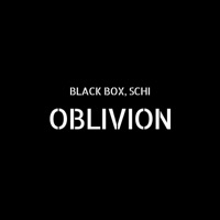 Oblivion - Single - Black Box & Schi