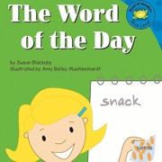 The Word of the Day: Read-It! Readers (Unabridged) - Susan Blackaby & Amy Muehlenhardt