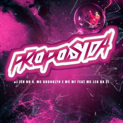Proposta (feat. MC Leo Da ZL) - Single
