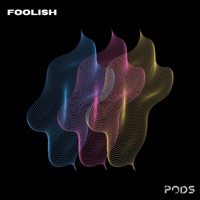 Foolish - Single - Pods