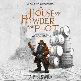 A House of Powder and Plot: The Levanthria Series (Unabridged)