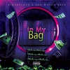 In My Bag (feat. 3rd World Rara) - Single