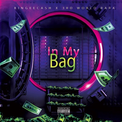 In My Bag (feat. 3rd World Rara) - Single