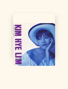 Listen to Kim Hye Rim, watch music videos, read bio, see tour dates & more!