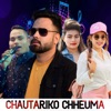 Chautariko Chheuma - Single