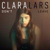 Clara Lars - Don't Leave