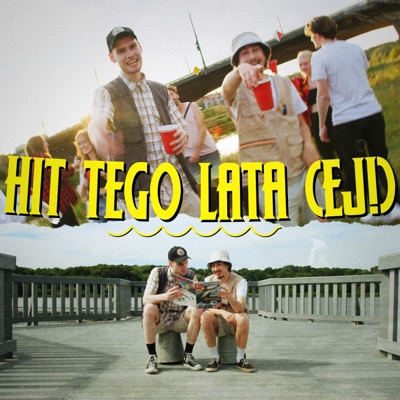 Hit Tego Lata (ej!) (feat. Adam Jan) - Single