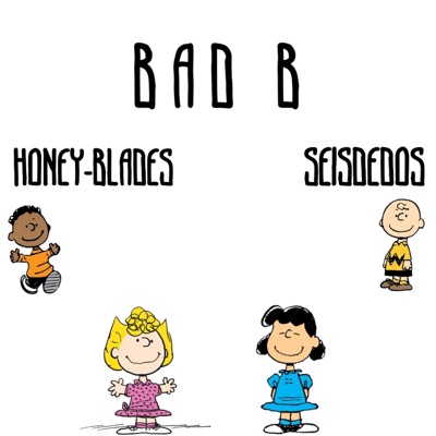Bad B (feat. Seisdedos 6D2) - Single