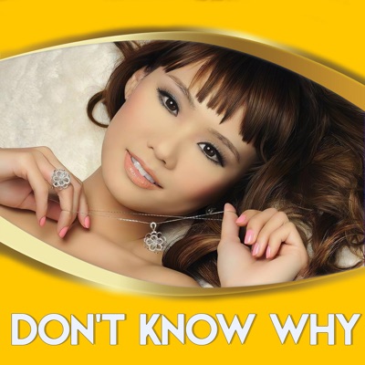 Don't Know Why (Asia 118)