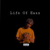 Life of Eazz - EP - Eazz Meroud