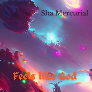 Feels Like God