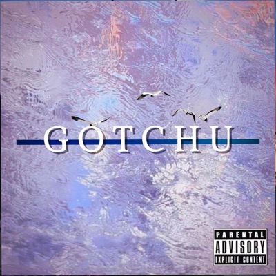 Gotchu - Single