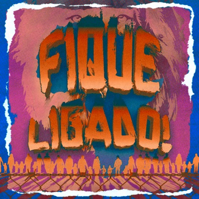 Fique Ligado! - Single